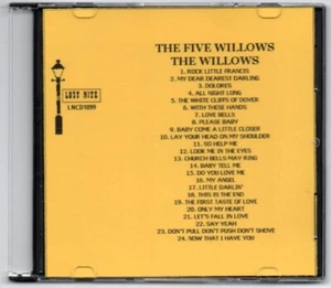 THE FIVE WILLOWS/THE WILLOWS DOO WOP CD LOST NITE - Picture 1 of 2