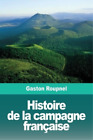 Gaston Roupnel Histoire de la campagne fran?aise (Paperback) (UK IMPORT)