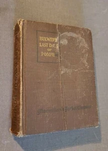 Bulwer's Last Days Of Pompeii 1921 Antique Book Classics MacMillan - Imagen 1 de 9