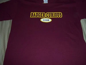 MINNESOTA GOPHERS BADGER CURIOUS? SHIRT - Picture 1 of 2
