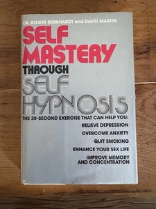 Roger Bernhardt / Self-Mastery Through Self-Hypnosis 1st Edition 1977 - Picture 1 of 4