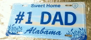 Custom License Plate Sweet Home Alabama #1 DAD - Fathers Day Gift - Picture 1 of 2