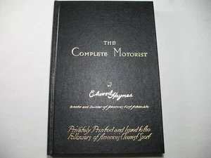 The Complete Motorist Elwood Haynes1977 REPRINT of Original 1914 Edition. - Picture 1 of 7