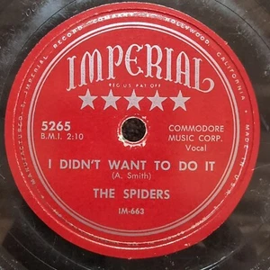 78 RPM I Didn't Want To Do It You're The One The Spiders Imperial 5265 - Picture 1 of 8