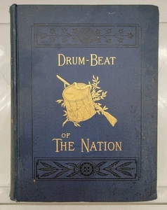 Drum Beat of the Nation by Charles Carleton Coffin 1888 Hardcover - Picture 1 of 5