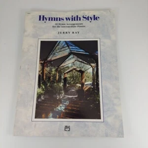 Hymns with Style by Jerry Ray Intermediate Pianist 1992 Piano, Alfred Publishing - Picture 1 of 10