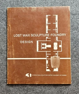 International Sculpture Center Lost Wax Sculpture Foundry Design Booklet ©1979 - Picture 1 of 2