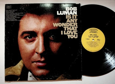 Bob Luman - Is It Any Wonder That I Love You LP Record 1971 Epic Country 33RPM - Image 1 of 2