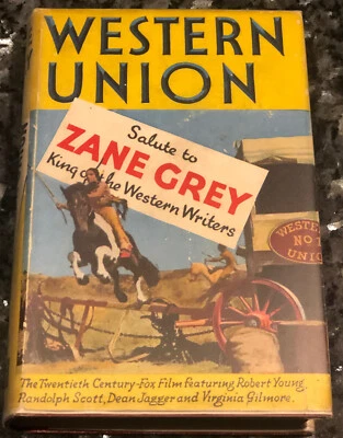 Western Union By Zane Grey Hodder & Stoughton 1st print Movie Edition/photos - Image 1 of 4