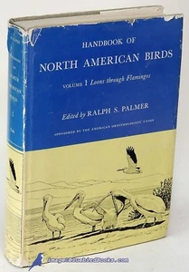 Handbook of North American Birds: Vol. 1 Loons-Flamingos, R.S. PALMER HC 79092 - Picture 1 of 6