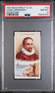1924 Bucktrout & Co INVENTORS #13 HANS LIPPERSHEY PSA 8 NM-MT