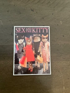 Calamita frigo a tema gatto Sex and the Kitty Sex in the City 2,5 x 2" - Foto 1 di 2