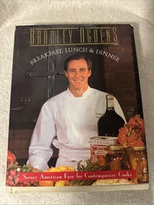Bradley Ogden’s Breakfast, Lunch & Dinner Hardcover Book - Imagen 1 de 13