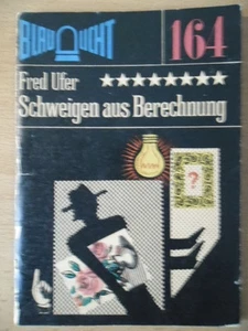 BLAULICHT Nr. 164 Fred Ufer Schweigen aus Berechnung - Picture 1 of 1