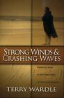 Strong Winds & Crashing Waves: Meeting Jesus In The Memories Of Traumatic E...
