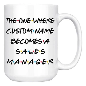 Personalized Sales Manager Job Promotion Coffee Mug, Sales Mgr. Graduation Gifts - Picture 1 of 10