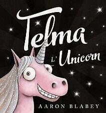 Telma l'unicorn von Blabey, Aaron | Buch | Zustand sehr gut