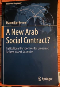 A New Arab Social Contract?: ...Economic Reform in Arab Countries ~ M. Benner - Foto 1 di 2