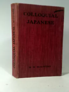 Colloquial Japanese W.M Mc Govern 1934 ~Aus Seller~Fast n Free - Picture 1 of 4