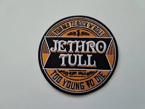 unused JETHRO TULL Too old top rock 'n' roll patch official merch - Picture 1 of 1