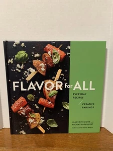 Flavor for All : Everyday Recipes and Creative Pairings, Hardcover by Briscio... - Imagen 1 de 7