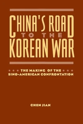China's Road to the Korean War: The Making... by Jian, Chen Paperback / softback - Image 1 of 2