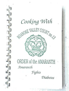 Cooking With Roanoke Valley Court No 13 Order of the Amaranth Cookbook 1987 Va. - Picture 1 of 6