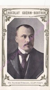 Chromo CHOCOLATE GUéRIN BOUTRON Raymond Poincaré golden book n 472 /500 - Picture 1 of 2