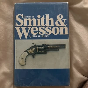 History of Smith and Wesson : No Thing of Importance Will Come Without Effort by - Picture 1 of 5