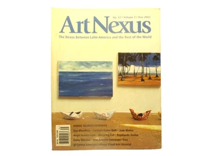 2003 No. 47 Vol 1  Art NEXUS Magazine Latin America Mendieta Munoz Mirroring Evi - Bild 1 von 1