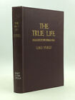 The True Life: Sociology Of The Supernatural By Luigi Sturzo - 1943 - Catholic