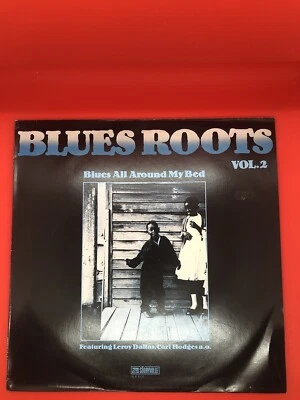 Blues Roots Vol 2 Blues All Around My Bed LP Leroy Dallas Carl Hodges NM - Image 1 of 4