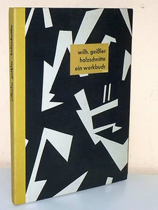 Wilhelm Geißler: HOLZSCHNITTE. Ein Werkbuch. Exemplar Nr. 62 - Picture 1 of 4
