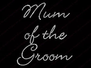 Diamonte Hotfix Wedd Transfer Rhinestone iron On Motif " Mum Of The Groom " -St1 - Picture 1 of 1