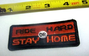 HARLEY RIDER RIDE HARD OR STAY HOME HOG WESTE JACKE PATCH - Bild 1 von 2