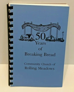 VTG Cookbook “50 Years Of Breaking Bread” Community Church Of Rolling Meadows - Imagen 1 de 8
