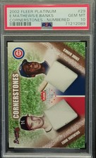2002 Fleer Platinum 'Cornerstones' 29 Ed Mathews/Ernie Banks 28/1000 PSA 10