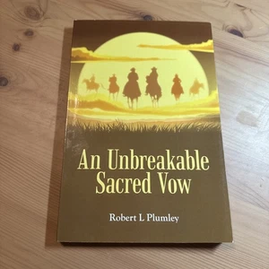 Unbreakable Sacred Vow by Robert L. Plumley (2018, Trade Paperback) - Picture 1 of 11