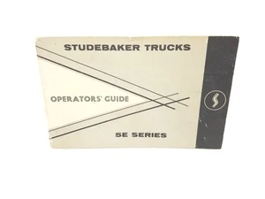 Studebaker Truck 5E Series Operators Guide Manual, Original Book - Very Good - Picture 1 of 3