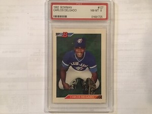1992 Bowman Carlos Delgado PSA 8 RC!!!