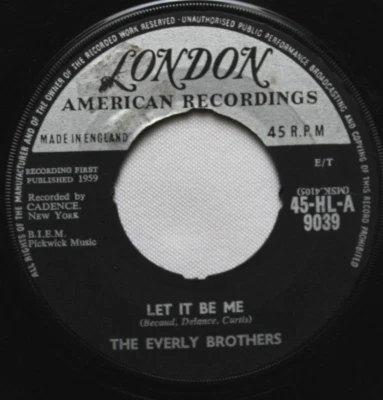 THE EVERLY BROTHERS LET IT BE ME / SINCE YOU BROKE MY HEART 45 7" JUKEBOX RECORD - Image 1 of 2