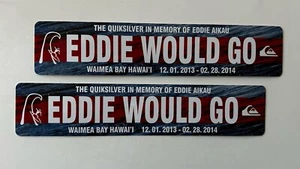 Eddie Would Go STICKER Rip Curl Surf Stickers 2013 T&C Volcom Rvca Vintage Surf - Picture 1 of 7