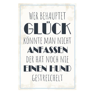 Hundeliebhaber Spruchtafel Bild 30cm x 40cm Wer behauptet Glück könnte man... - Bild 1 von 2