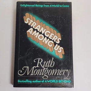 Strangers Among Us by Ruth Montgomery 1979 Hardcover 2nd Printing Dust Jacket - Imagen 1 de 8