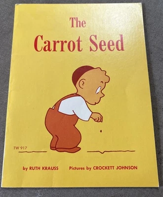 The Carrot Seed 1945 by Ruth Krauss Pictures by Crockett Johnson - Image 1 of 4