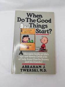 When Do the Good Things Start? Twenski Therapist Life Charlie Brown Signed - Picture 1 of 6