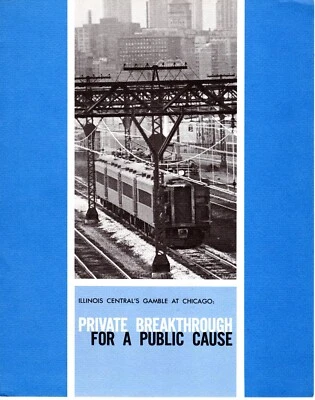 ILLINOIS CENTRAL RAILROAD - PRIVATE BREAKTHROUGH FOR A PUBLIC CAUSE - 1968 - Image 1 of 3
