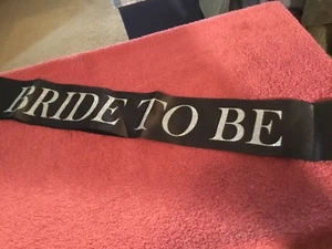 Black Bride To Be Sash  - Picture 1 of 3