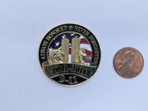 9-11 Challenge Coin 10th Anniv Always Honored Never Forgotten 911 2001-2011 - Picture 1 of 2