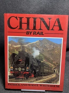 China by Rail by Patrick and Maggy Whitehouse - Imagen 1 de 1